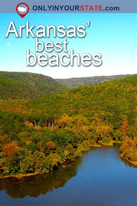 20 Gorgeous Beaches In Arkansas That You Must Check Out This Summer Usa Places To Visit