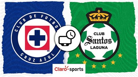 Cruz Azul Vs Santos En Vivo Horario Y Dónde Ver Hoy Por Tv La Liga Mx