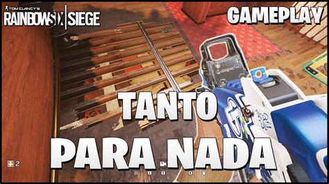 Tanto Para Nada Steel Wave Caramelo Rainbow Six Siege Gameplay