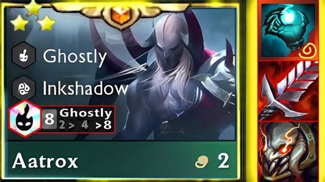 Deathfire Grasp 8 Ghostly Aatrox ⭐⭐⭐ Burst All Units 5 Inkshadow