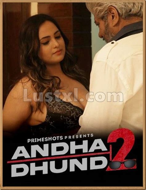 Andha Dhundh 2023 S02 Hot Hindi Web Series PrimeShots Lustxl