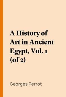 Pdf A History Of Art In Ancient Egypt Vol Of De Georges