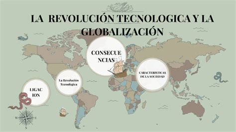 La Revoluci N Tecnol Gica Y La Globalizaci N A Finales Del Siglo Xx Y