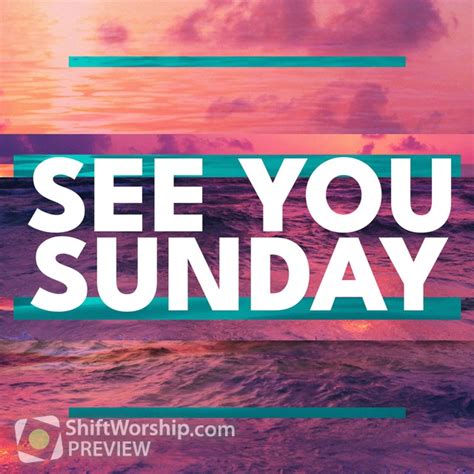 See You Sunday Shift Worship