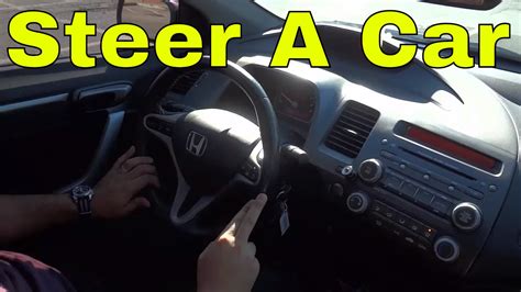 How To Steer A Car Properly Driving Tutorial Youtube