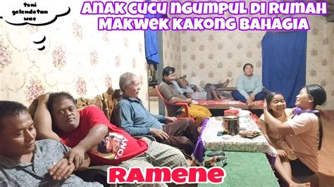 Di Balik Layar Keseruan Saat Kami Ngumpul Di Rumah Makwek Mbak Iti