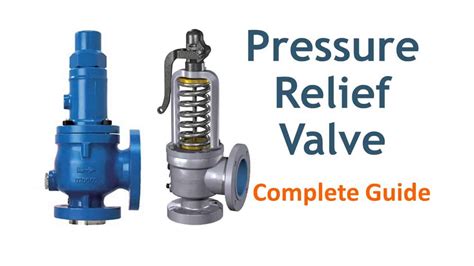 Pressure Relief Valve Learn About Safety Valve And Vacuum Relief Valve