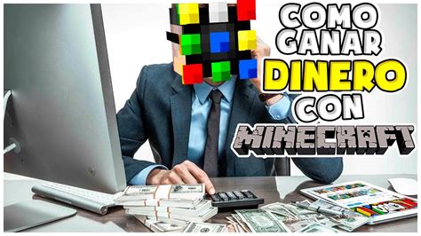 Como Ganar Dinero Con Minecraft Youtube Youtube