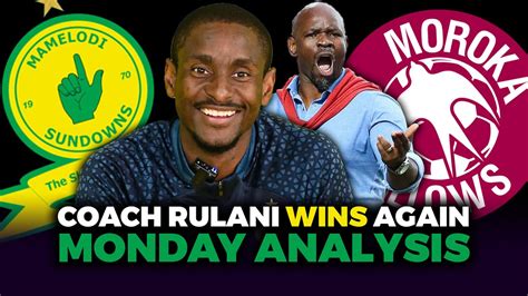 MAMELODI SUNDOWNS VS MOROKA SWALLOWS MONDAY ANALYSIS OVF LIVE SHOW