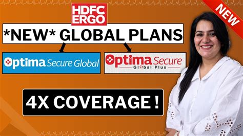 Hdfc Ergo Optima Secure Global And Global Plus Details New Hdfc Ergo Plan Gurleen Kaur Tikku