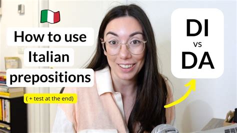 How To Choose Between Italian Simple Prepositions Di And Da Test