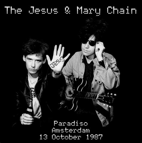 Jesus And Mary Chain 1987 10 13 Amsterdam Fm