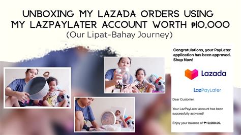 Unboxing My Lazada Orders Lazpaylater Credit Limit The Life