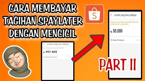 CARA MEMBAYAR TAGIHAN SHOPEE PAYLATER DENGAN CARA MENCICIL PART II