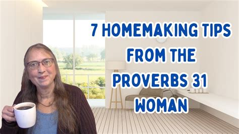 Homemaking Lessons From The Proverbs Woman Homemaking On The