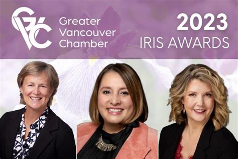 Greater Vancouver Chamber Revealed The 2023 Iris Award Honorees