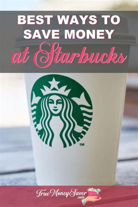 Nine 9 Super Easy Ways To Save Money At Starbucks In 2020