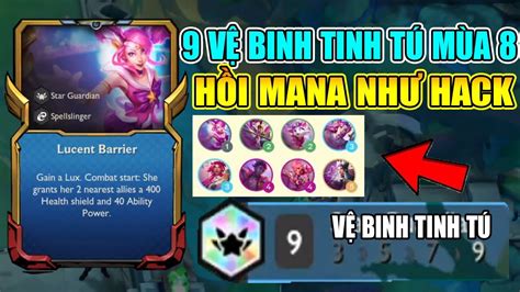 NHỮNG CỖ MÁY HỒI MANA VỆ BINH TINH TÚ TẠI ĐTCL MÙA 8 BÁ NTN YouTube