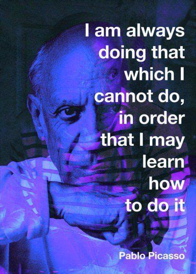 Pablo Picasso Quotes About Art Life And Greatness Daily