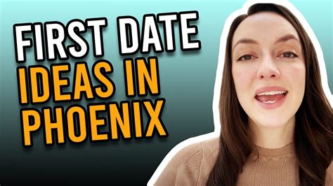 Top 10 First Date Ideas In Phoenix Youtube