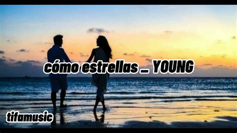 YO SE QUE Algún DÍA NOS VOLVEREMOS A VER letra YOUNG YouTube