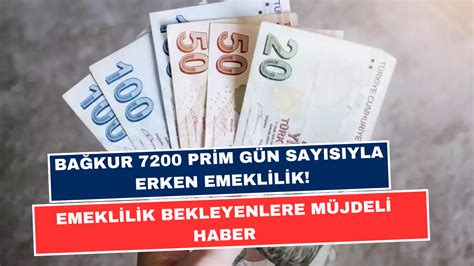 Bağkur 7200 Prim Gün Sayısıyla Erken Emeklilik Bağkur Emeklilik