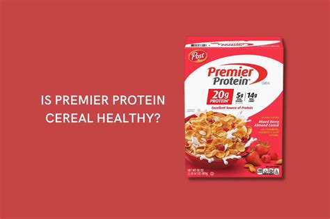 Is Premier Protein Cereal Healthy? Here's The Truth