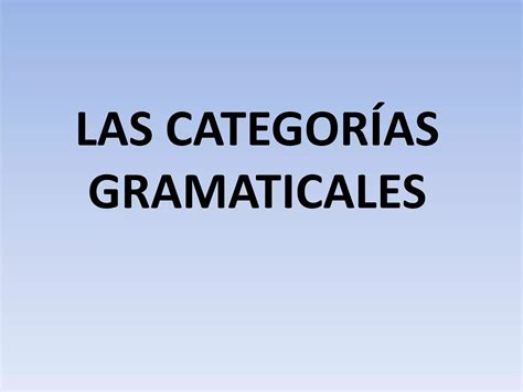 Categorías Gramaticales PPT