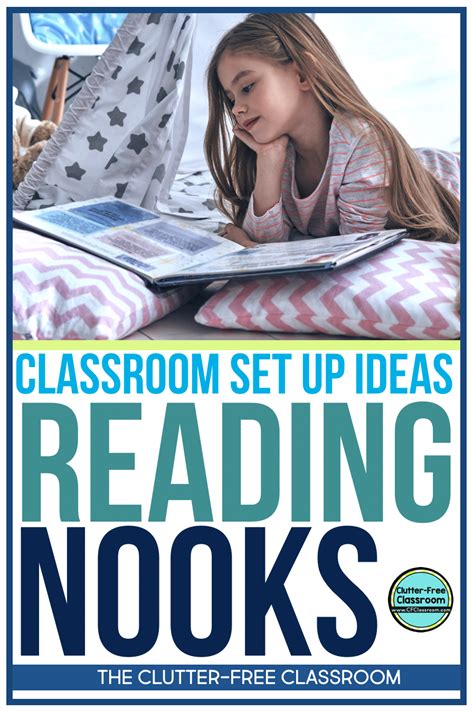 How To Create Cozy Reading Nooks Classroom Set Up Ideas Clutter Free Classroom