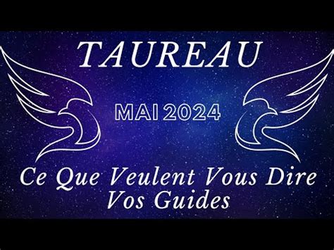 TAUREAU Bonus MAI 2024 Ce Que Veulent Vous Dire Vos Guides