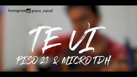 Piso 21 Micro TDH Te vi Cover Acústico Piero Ruiz YouTube