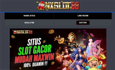 Mengenal Lebih Dekat Nxslot88 Situs Slot Gacor Online Terpercaya Untuk