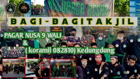 Bagi Bagi Takjil Dan Buka Bersama Pagar Nusa 9wali Dan Koramel 08280