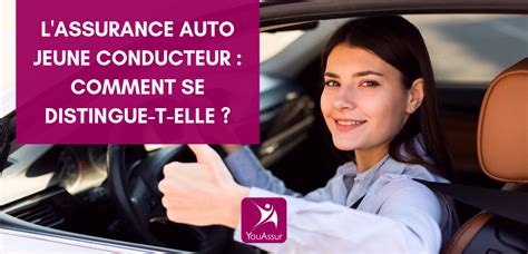 Lassurance Auto Jeune Conducteur Comment Se Distingue T Elle Des