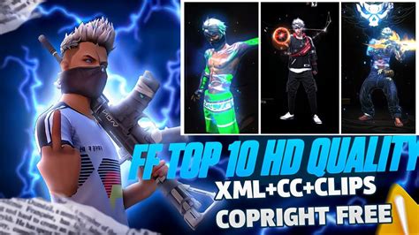 FREE FIRE TOP 10 XML CLIPS HD QUALITY COPRIGHT FREE Justin Bd YouTube