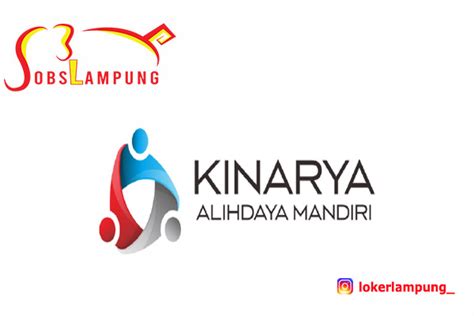 Lowongan Kerja Lampung Terbaru Di Kinarya Alihdaya Mandiri