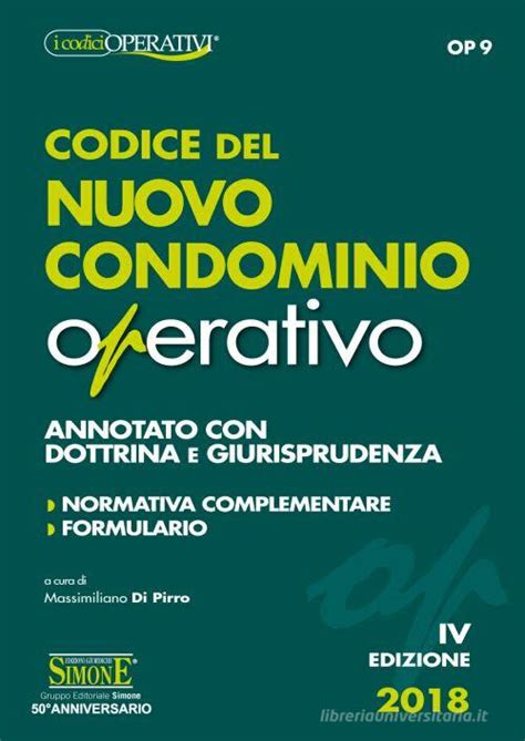 Codice Del Nuovo Condominio Operativo Annotato Con Dottrina E