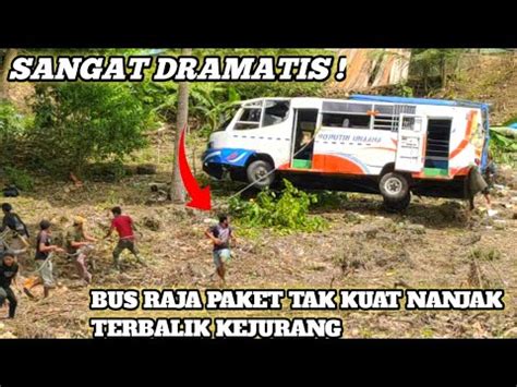 SEMUA ORANG BERTERIAK HISTERIS EVAKUASI BUS PO PUTRI UNAAHA YANG JATUH