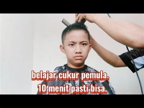 Belajar Cukur Rambut Menit Pasti Bisa Youtube