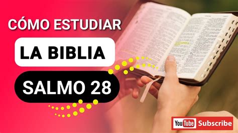 Como Estudiar La Biblia De Manera Efectiva Salmo Estudio B Blico