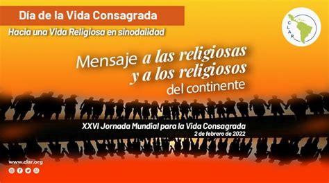 Mensaje De La CLAR Por La Jornada Mundial De La Vida Consagrada