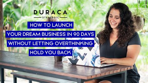 How To Launch Your Dream Business In 90 Days