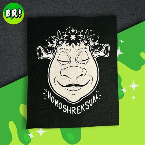 Homoshreksual Screen Printed Patch Shrek Funny Patch Etsy