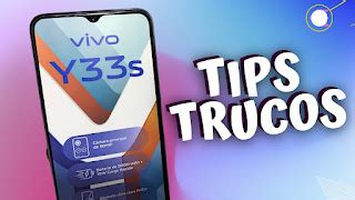 Ponte En MODO EXPERTO Con Estos TIPS Y TRUCOS vivo Y33S ORIENTADOR MÓVIL