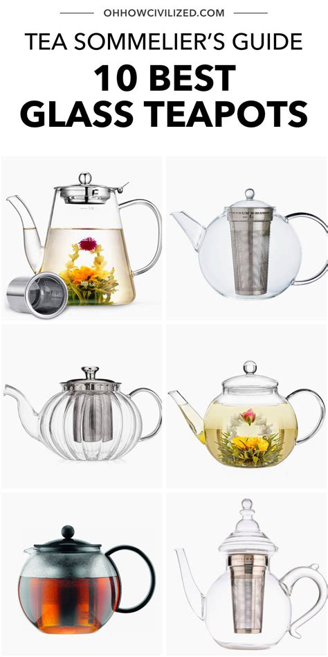 10 Best Glass Teapots Oh How Civilized