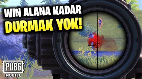 Win Alana Kadar Durmak Yok Pubg Mobile Youtube