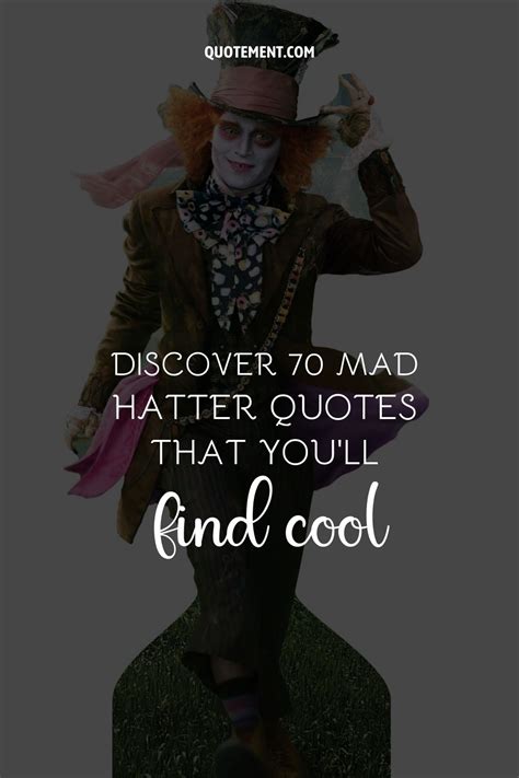 Discover 70 Mad Hatter Quotes That You’ll Find Cool