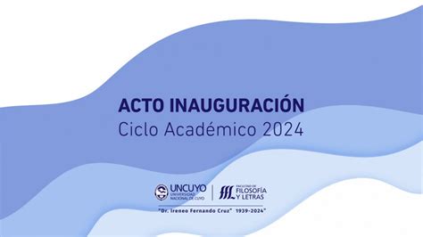 La Ffyl Inaugurar Su Ciclo Acad Mico Facultad De Filosof A Y Letras