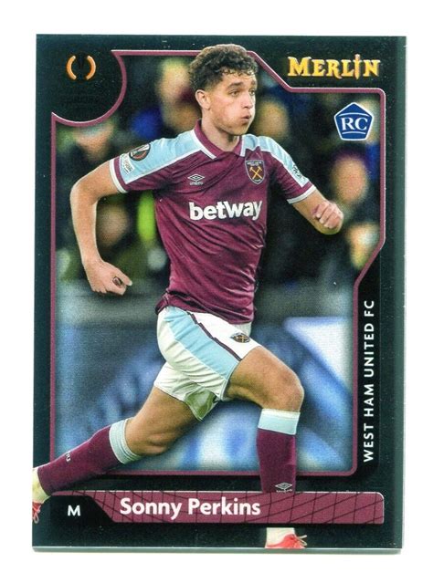 2021 22 Topps Merlin Chrome UEFA Sonny Perkins RC Rookie 106 West Ham