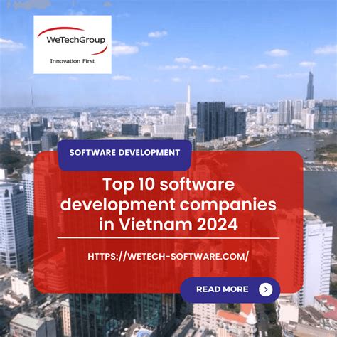 Top 10 Software Development Companies In Vietnam 2024 Wetech Software